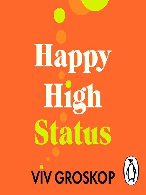 Title details for Happy High Status by Viv Groskop - Available